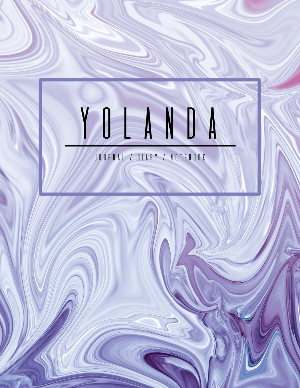 Yolanda Journal Diary Notebook: Electric Violet Purple Personalized Gift With Name, Large 8.5 x 11 Minimalist Marble Cover (Gift Journal For Women And Girls) Books
