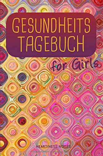 Gesundheits-Tagebuch for Girls Health, Nutrition & Fitness