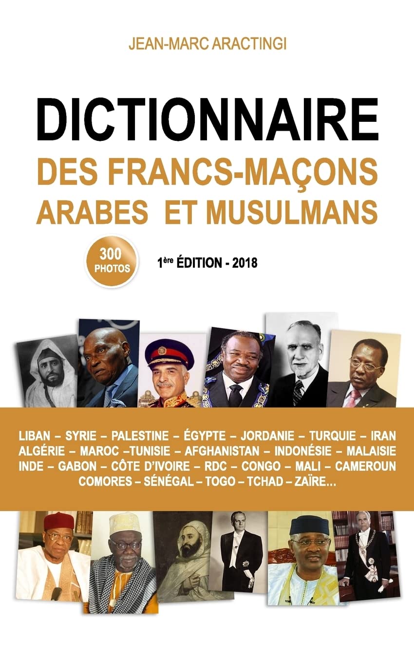 Dictionnaire des Francs-Maçons Arabes et Musulmans Religion & Esotericism