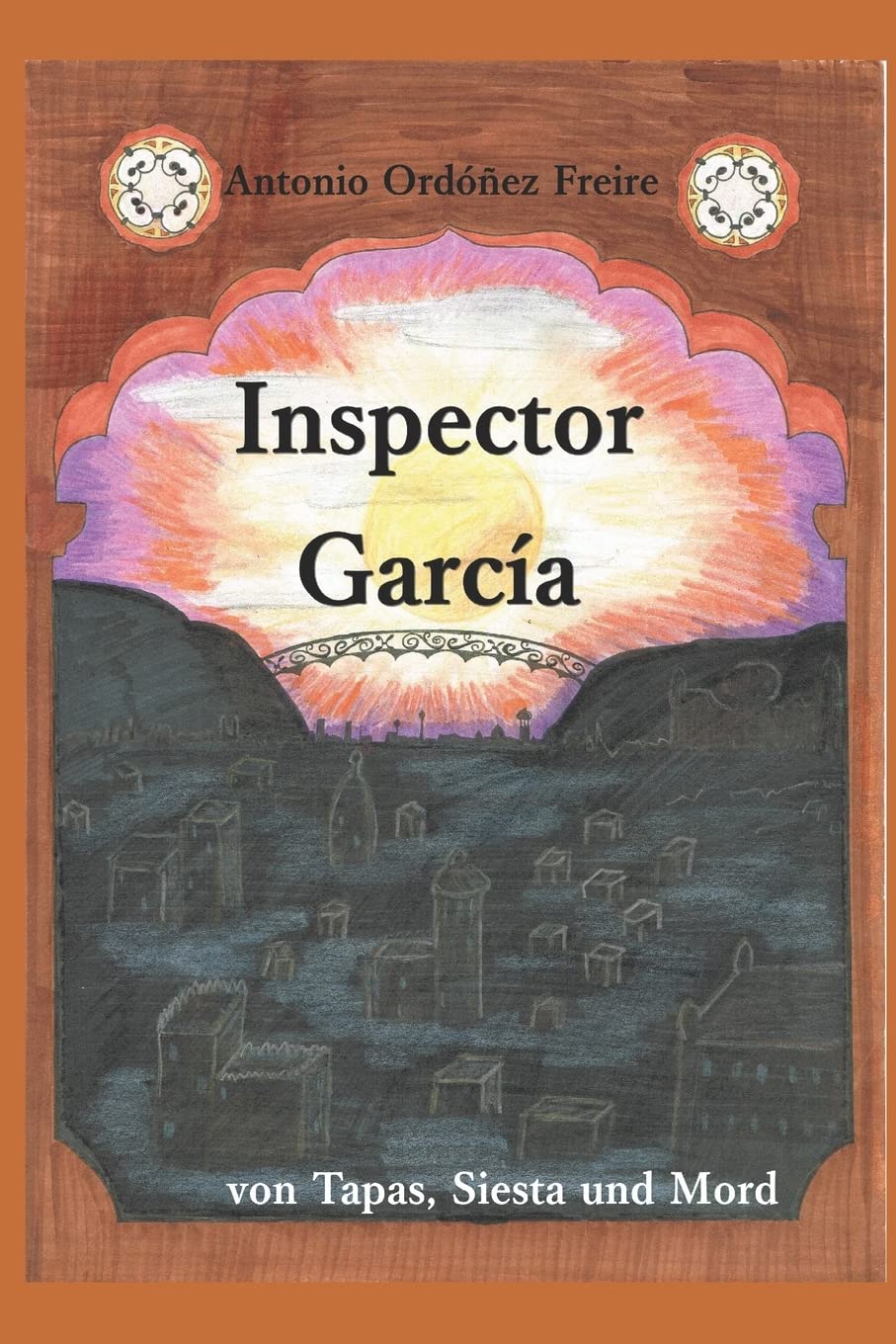 Inspector García: von Tapas, Siesta und Mord Cosy Mystery & Humour