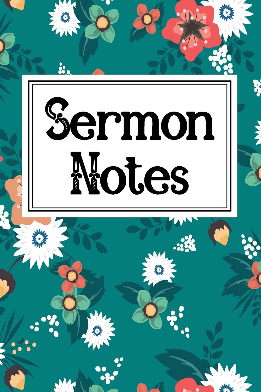 Sermon Notes: Journal to Record, Reflect & Analyze your mind in their week with Portable Size and Easy to Record with Modern Lettering & Calligraphy Religion & Esotericism