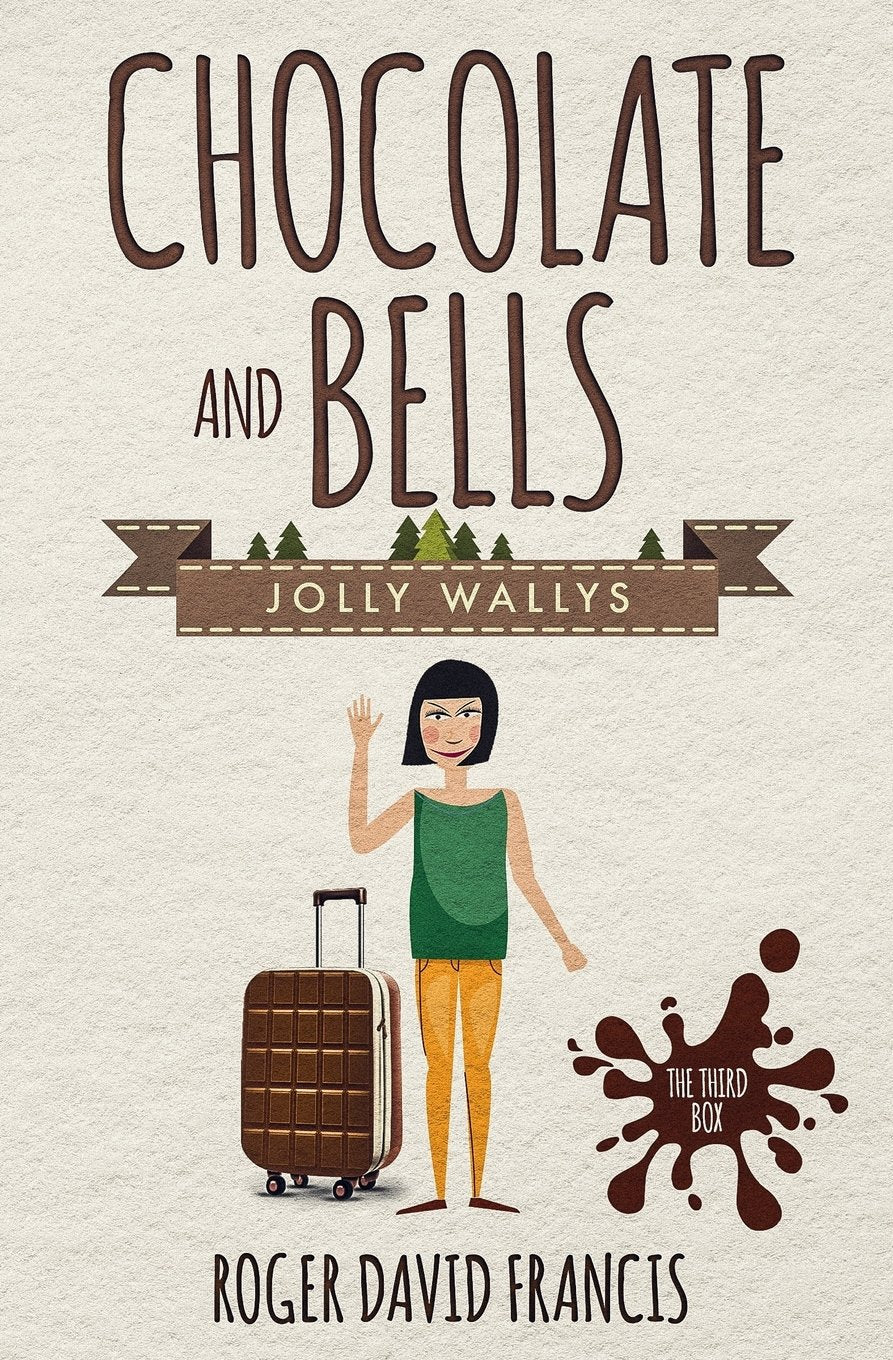 Chocolate And Bells: The Third Box (The Chocolate Chronicles, Band 3) Humour & Satire