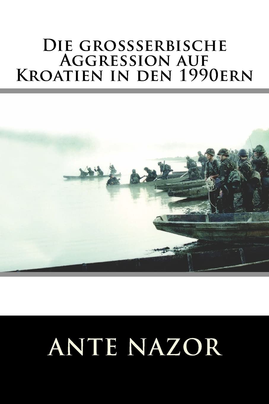 Die grossserbische Aggression auf Kroatien in den 1990ern Politics & History