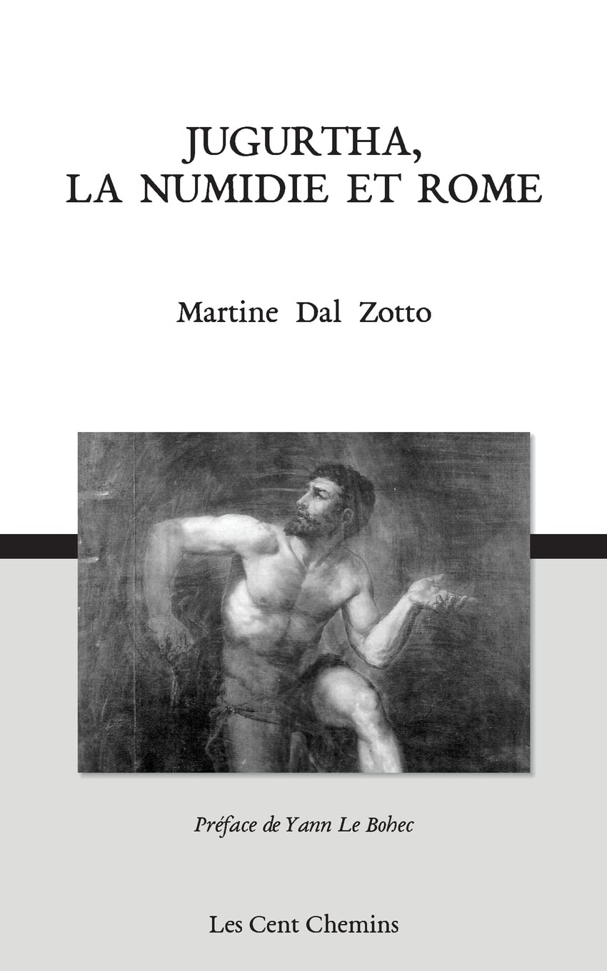 Jugurtha, la Numidie et Rome Politics & History