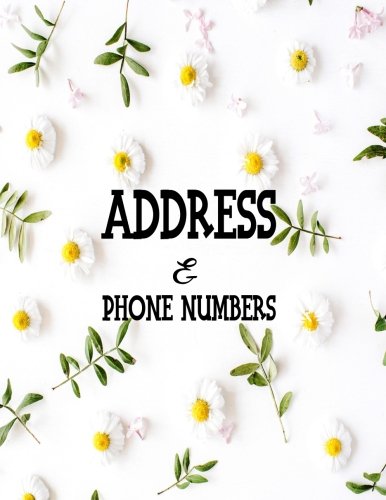 Address & Phone Numbers: Large Print, Font For Contacts, Addresses, Phone Numbers, Emails & Birthday. Journal Notebook. Over 200 Spaces To Organise Contacts Business & Technology