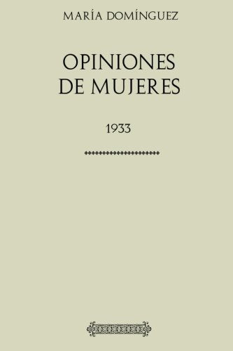 Colección María Domínguez. Opiniones de mujeres (1933) Social Sciences
