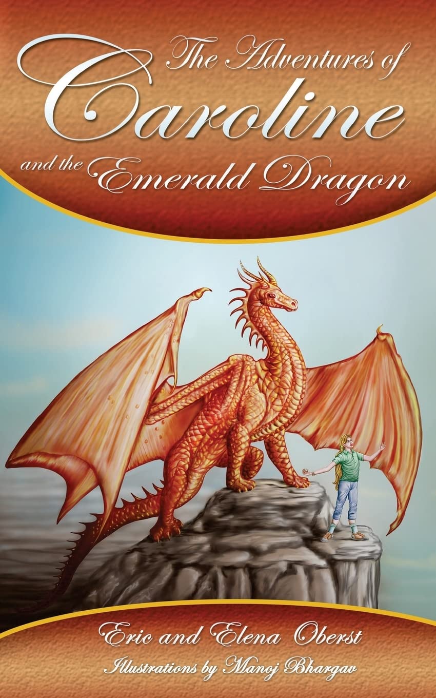 The Adventures of Caroline: and the Emerald Dragon Action & Adventure