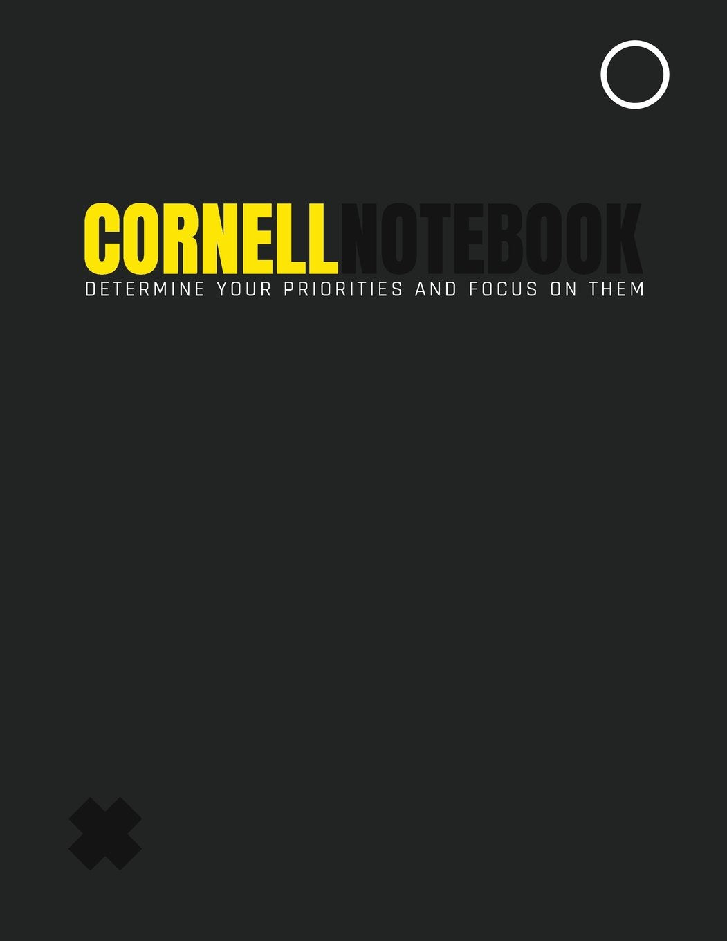 Cornell Notebook : Determine Your Priorities And Focus On Them: with 3 Columns For Smart Note-Taking, Lecture, Students, School Supplies list, Notebook, Journal Books