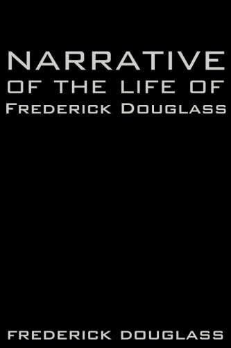 Narrative of the Life of Frederick Douglass Memories