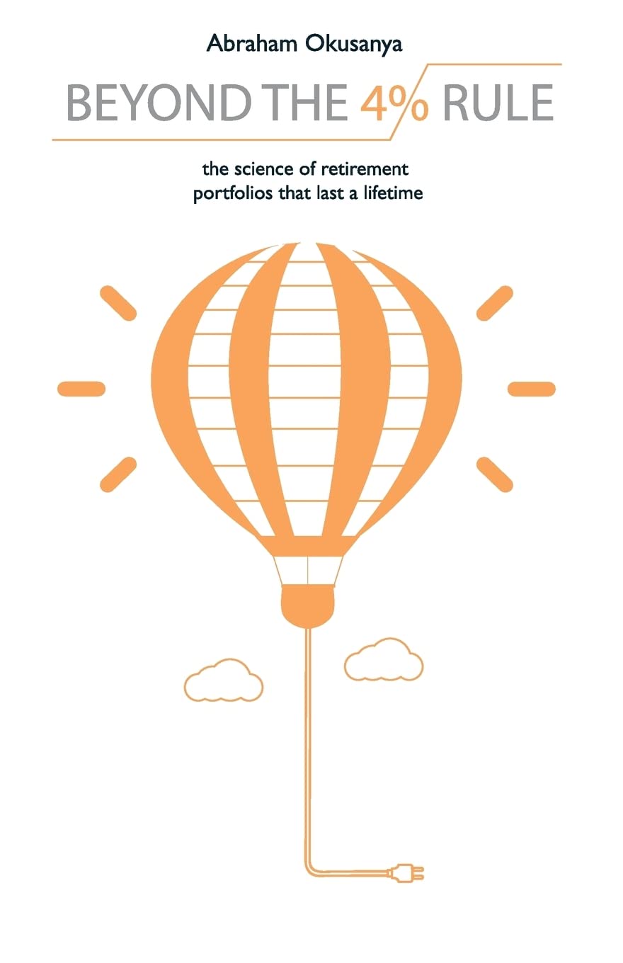 Beyond The 4% Rule: The science of retirement portfolios that last a lifetime Business, Finance & Career