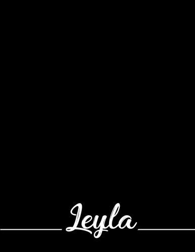 Leyla: 110 Pages 8.5x11 Inches Black Pastel Design Journal with Lettering Name, Journal Composition Notebook for Girl Books