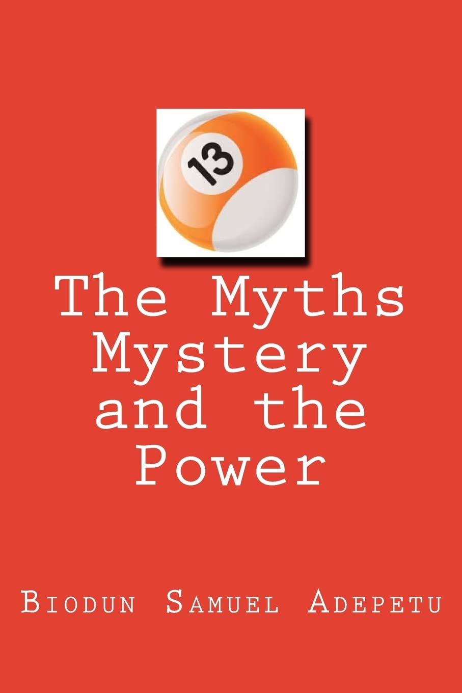 13: The Myths and the Power: The Myths and the Power Self-help