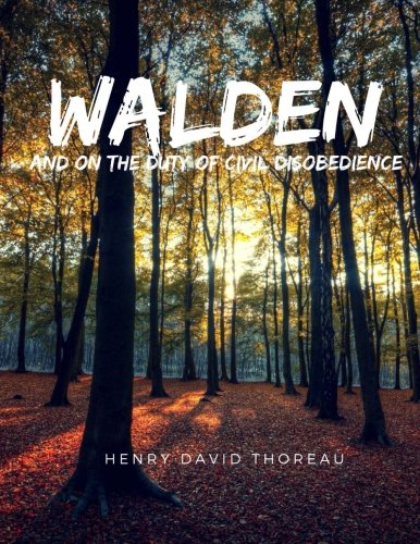 Walden, and On The Duty Of Civil Disobedience: (Large Print Edition) International