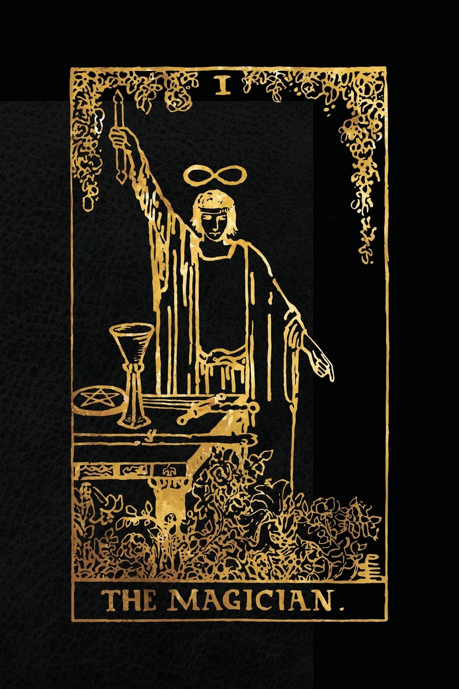 The Magician: 120 blank pages, The Magician Tarot Card Notebook - Black and Gold - Sketchbook, Journal, Diary (Tarot Card Notebooks) Philosophy