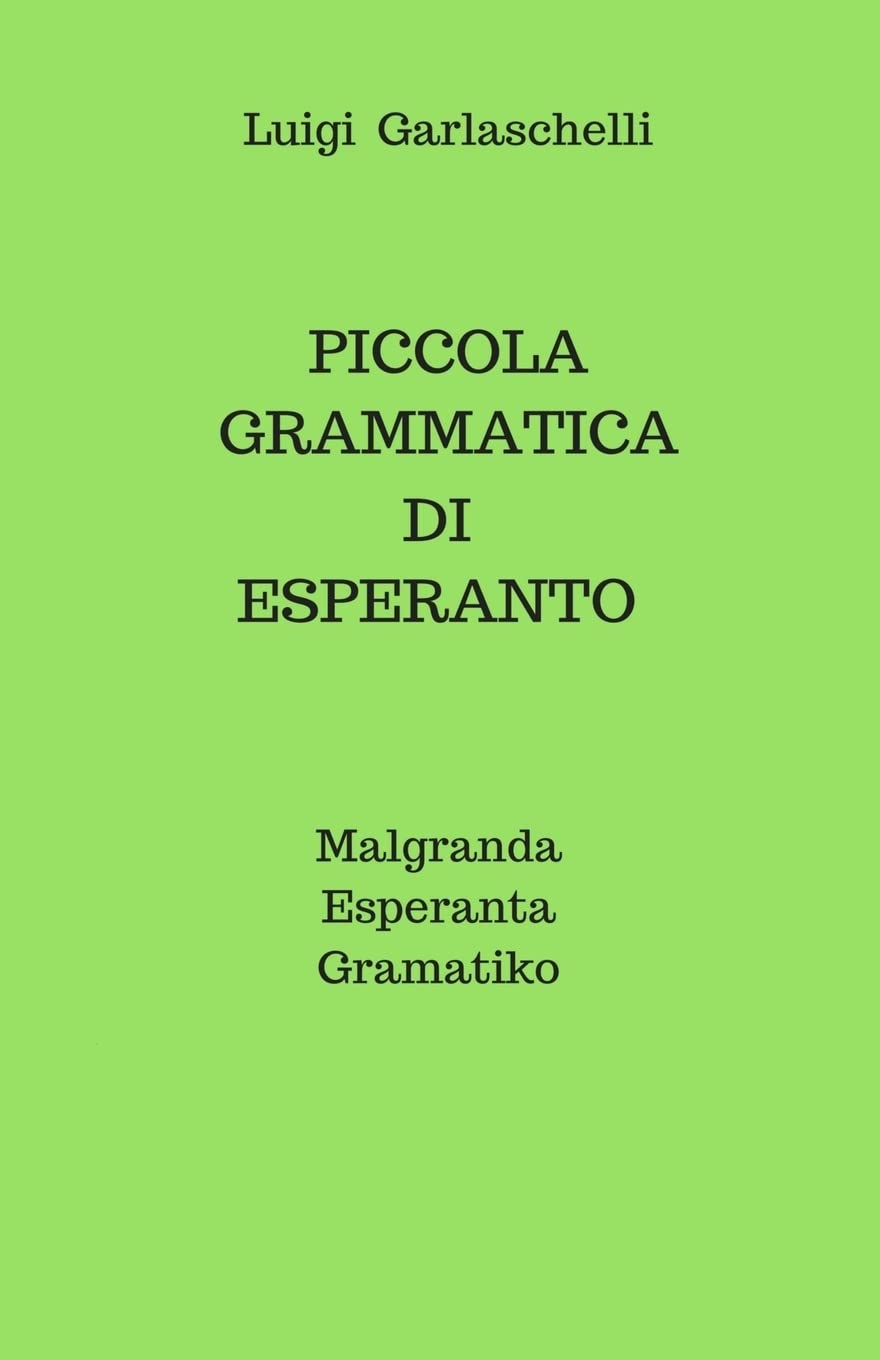 Piccola Grammatica di Esperanto: Malgranda Esperanta Gramatiko Foreign Languages ​​& Dictionaries