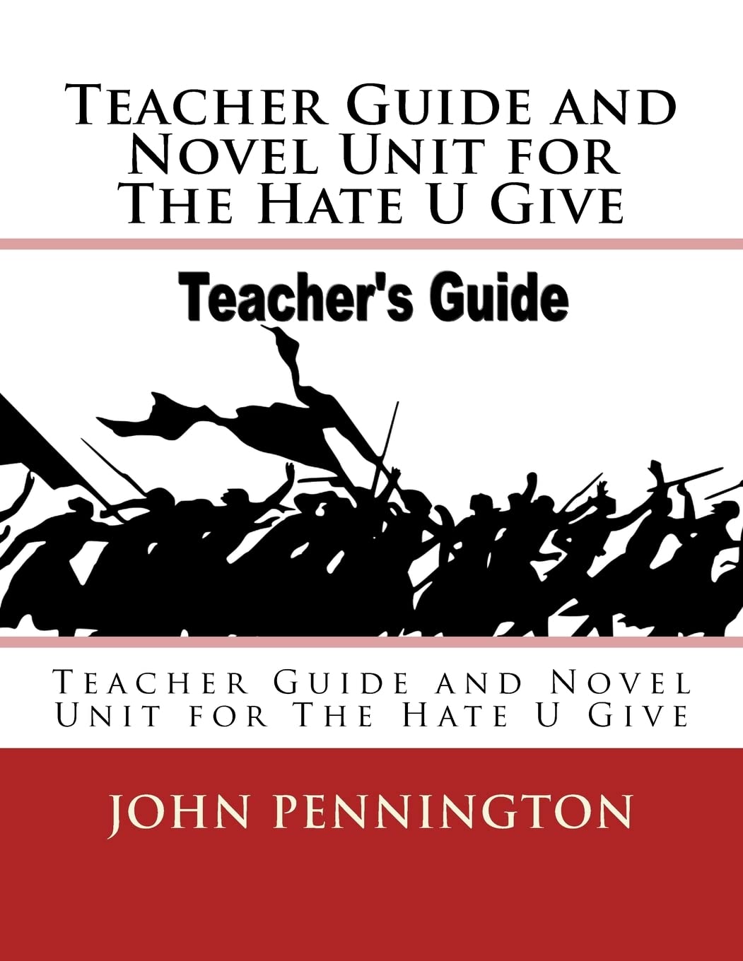 Teacher Guide and Novel Unit for The Hate U Give: Teacher Guide and Novel Unit for The Hate U Give (Lessons on Demand) Study Guides