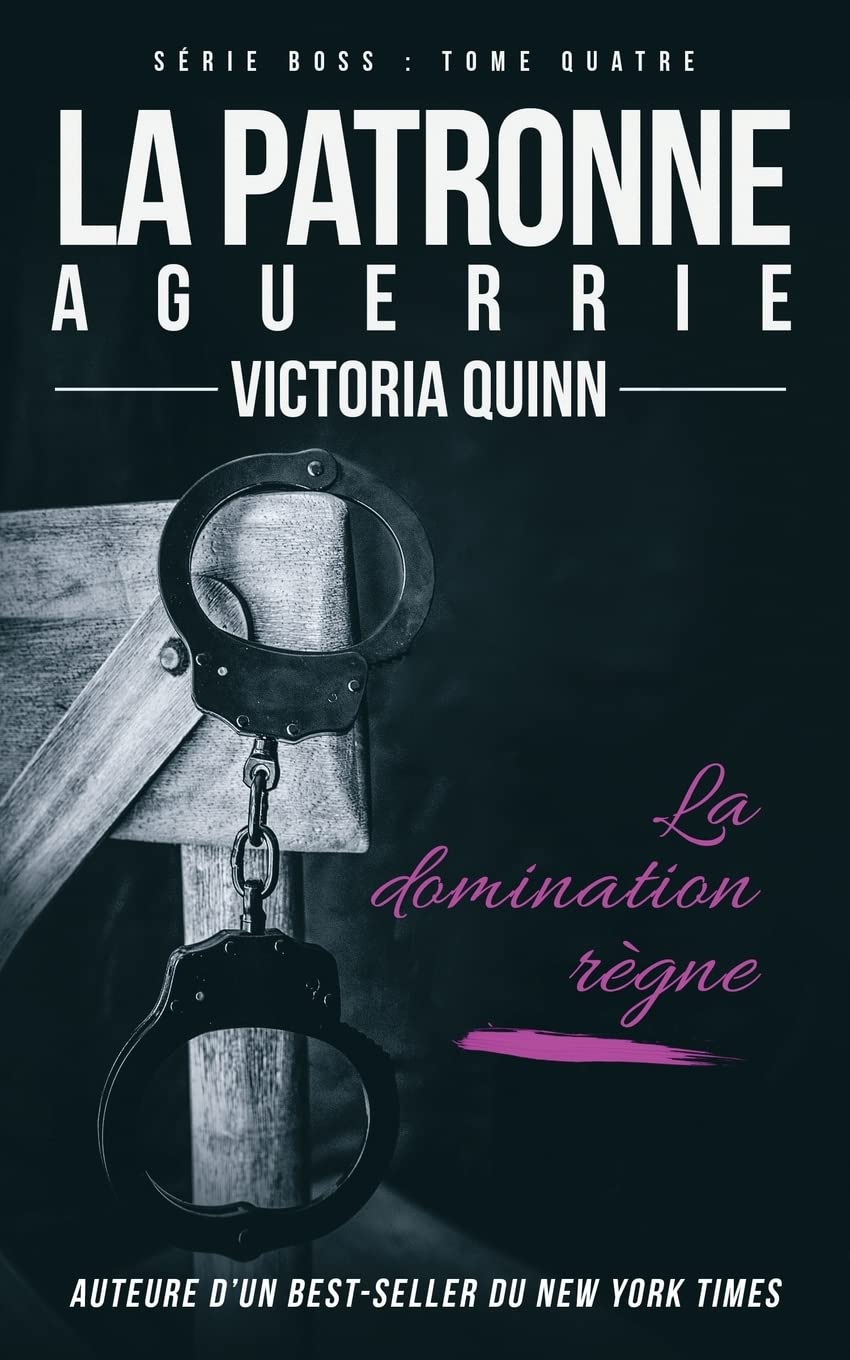 La patronne aguerrie (Boss, Band 4) Contemporary Romance