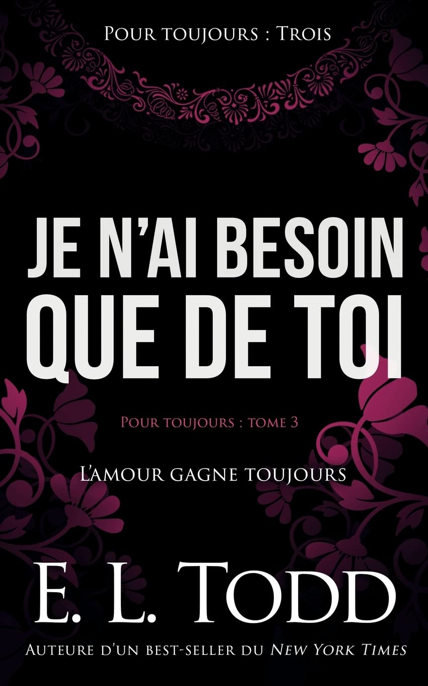 Je n’ai besoin que de toi (Pour toujours, Band 3) Contemporary Romance