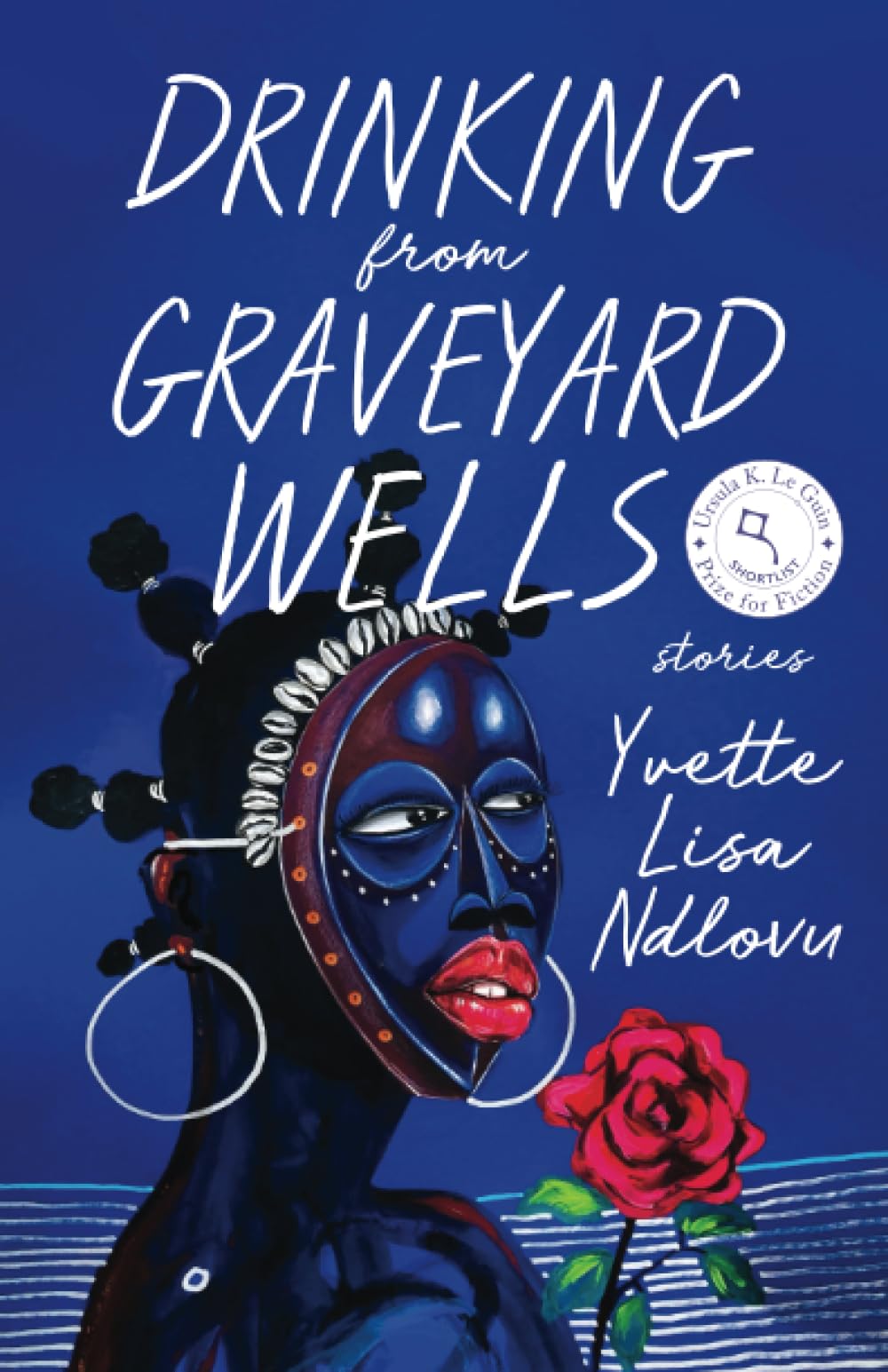 Drinking from Graveyard Wells: Stories (University Press of Kentucky New Poetry & Prose Series) Contemporary literature