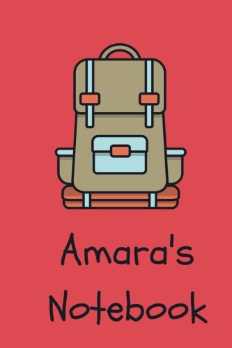 Amara's Notebook: backpack Cover 6x9" 100 lined blank pages personalized journal/notebook/drawing notebook/kids journal for Amara book