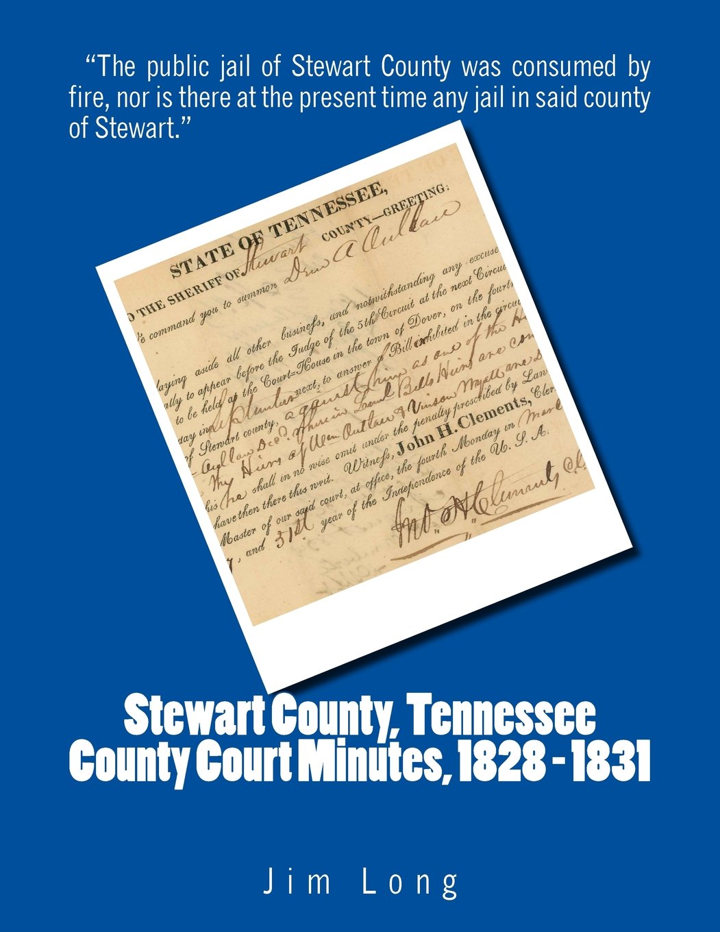 Stewart County, Tennessee County Court Minutes, 1828 - 1831 Reference Books