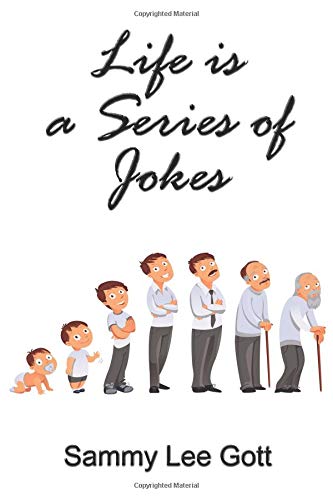 Life is a Series of Jokes Lifestyle