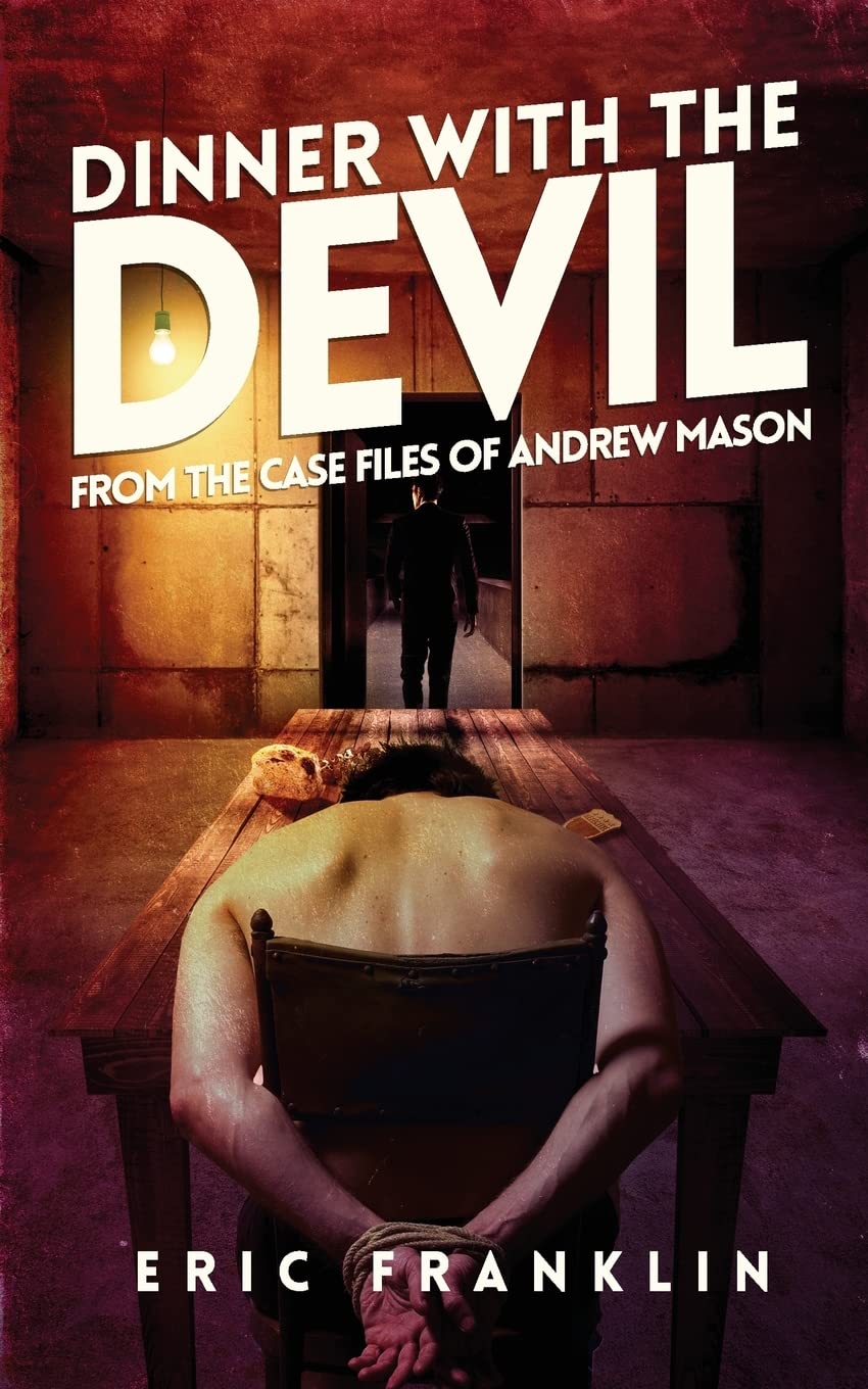 Dinner With The Devil: From the Case Files of Andrew Mason Action & Adventure