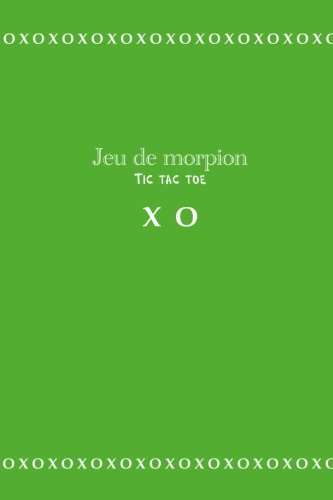 Jeu de morpion Tic tac toe X O: Livre de jeu, 98 Pages, 15.24 x 22.86 cm, Couverture vert Leisure & Fun