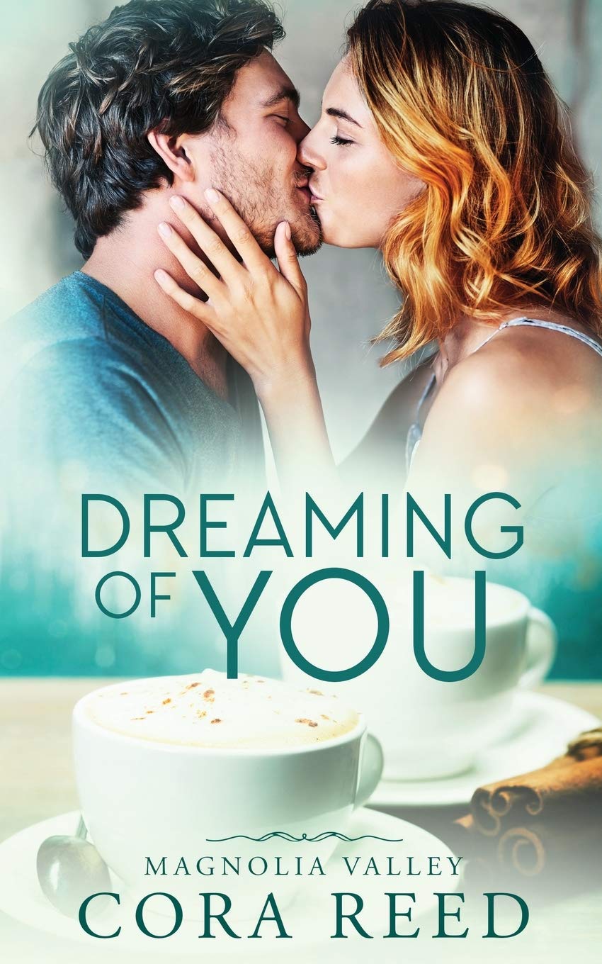 Dreaming of You: Magnolia Valley Contemporary Romance