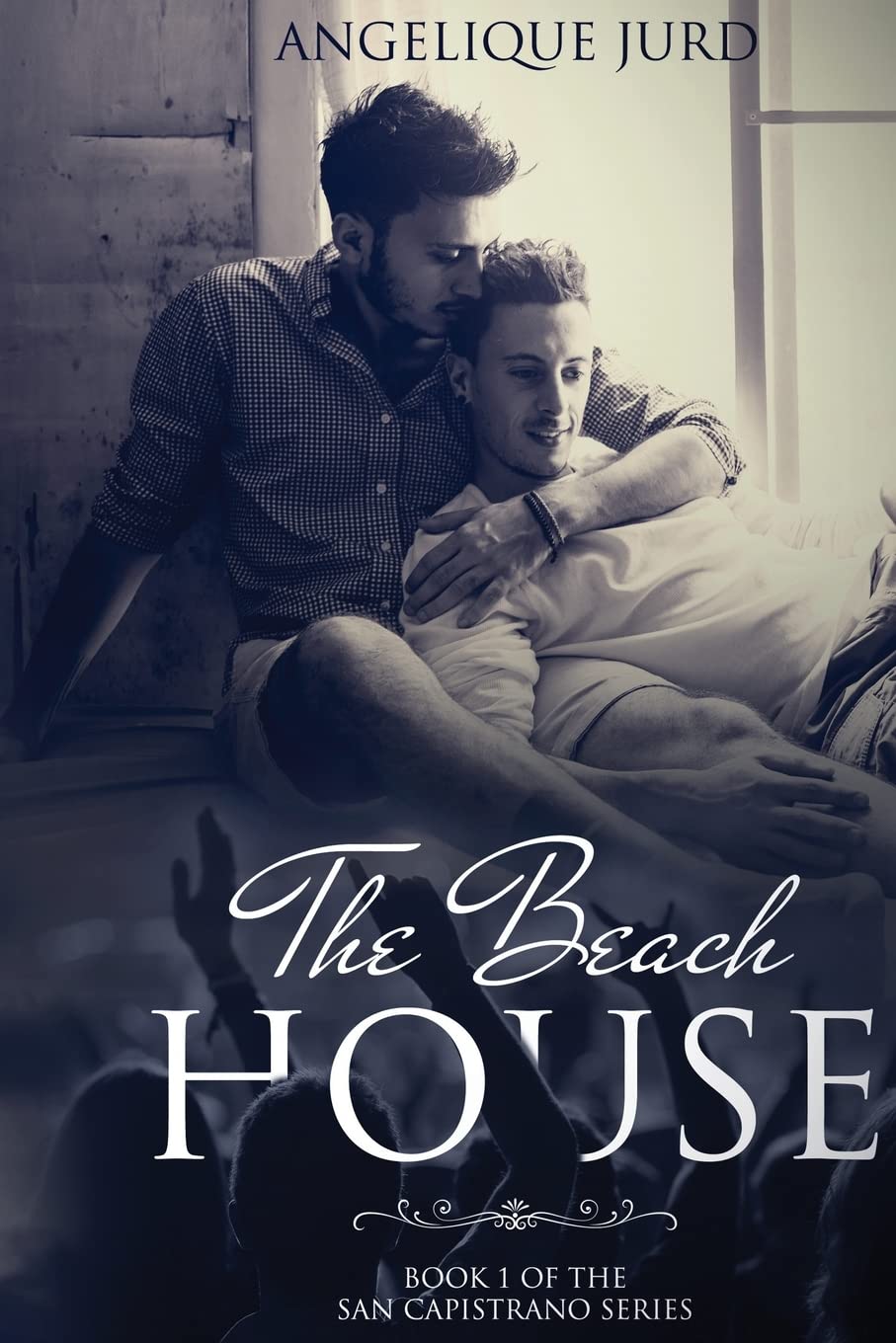 The Beach House (The San Capistrano Series, Band 1) LGBTQ+