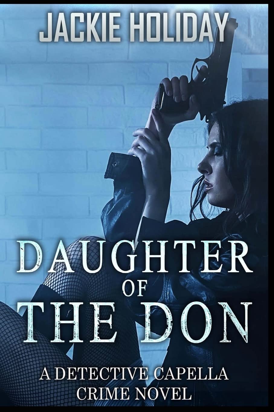 Daughter of the Don: A Detective Capella Crime Novel book