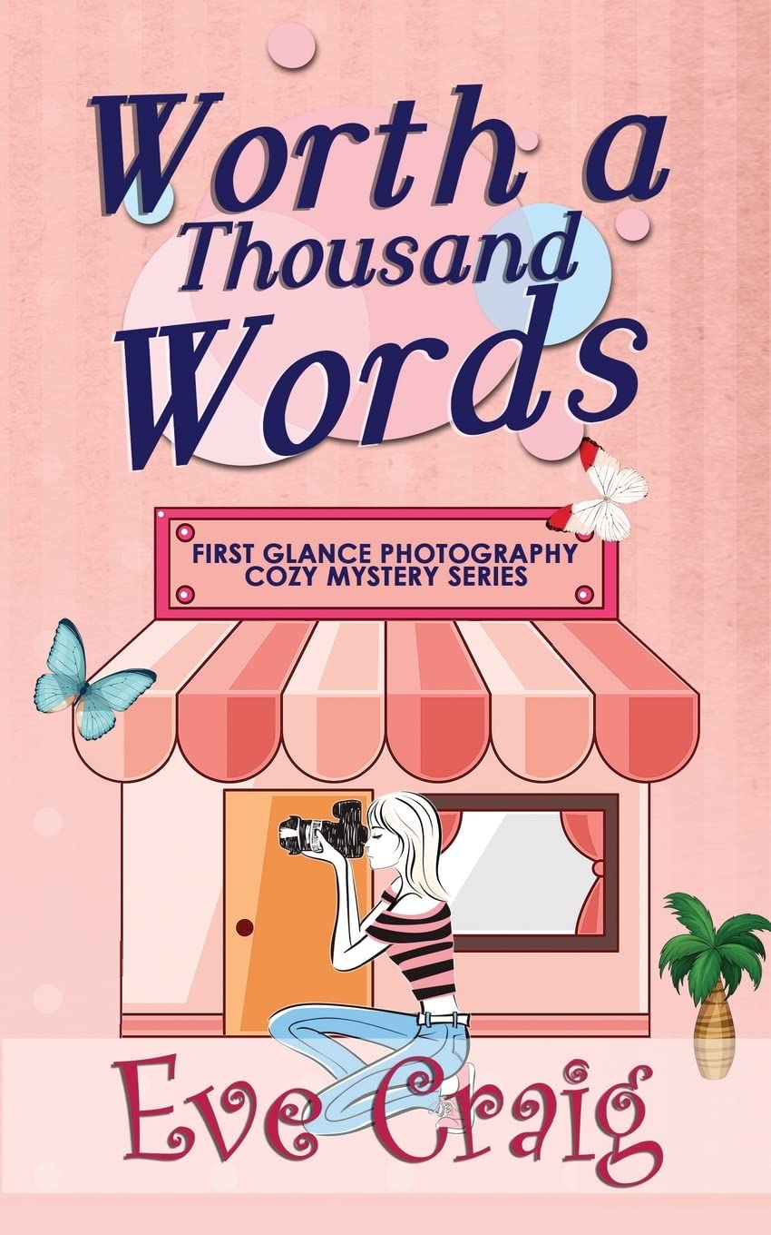 Worth A Thousand Words: First Glance Photography Cozy Mystery Series Contemporary literature
