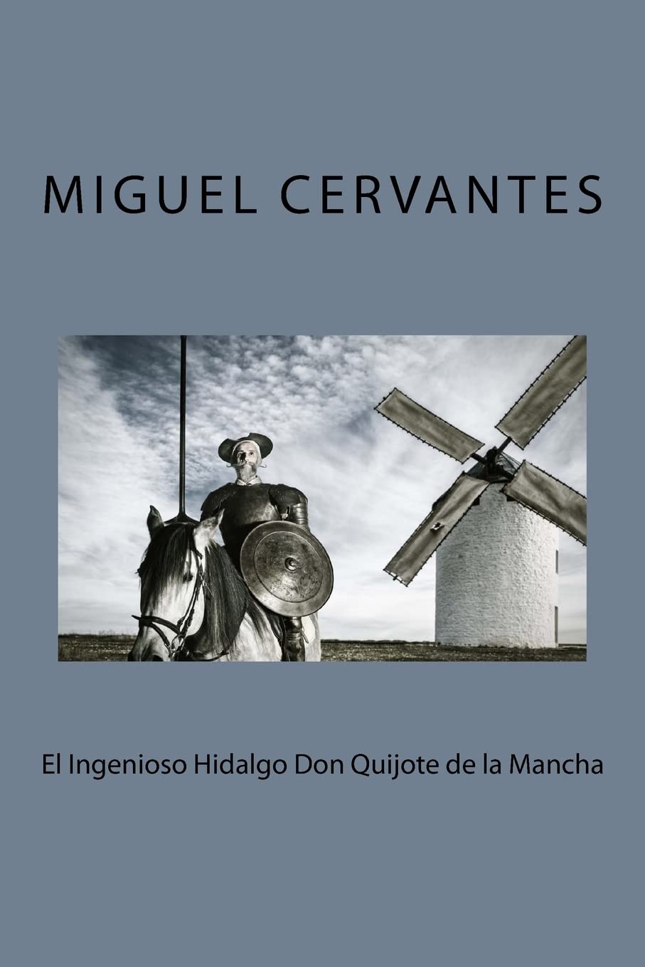 El Ingenioso Hidalgo Don Quijote de la Mancha Contemporary literature