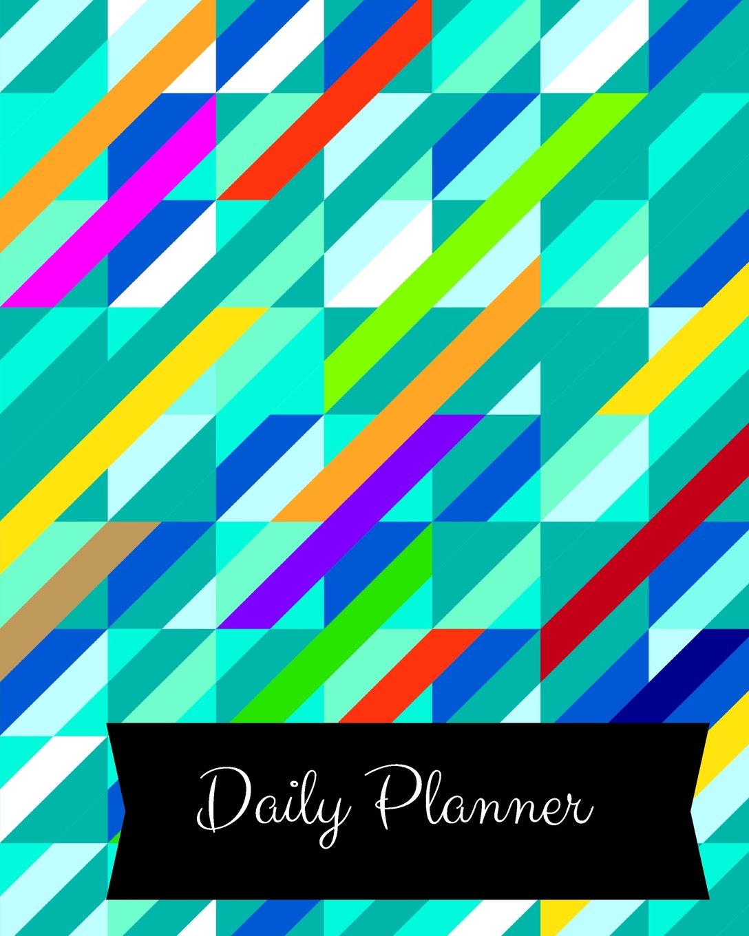 Daily Planner: Daily Planner Journal Notebook . Space For Hourly Schedule, Tasks, Outfits, Phone calls, Meals Exercise. Agenda Notepad For Women, Men, ... & Student Paperback - February 28, 2018 Self-help