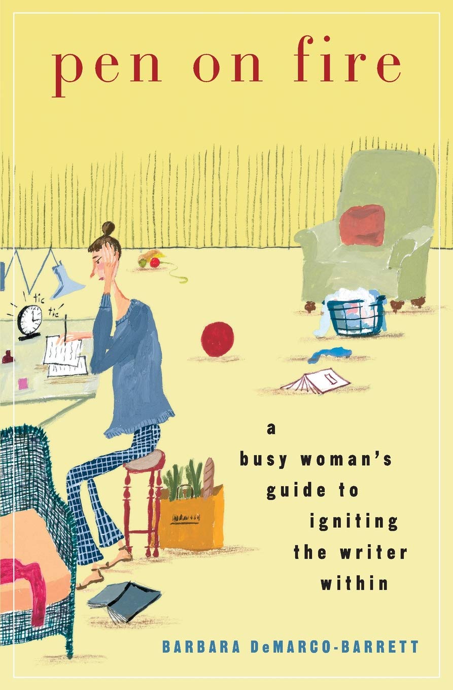 Pen on Fire: A Busy Woman's Guide to Igniting the Writer Within Media & Communication