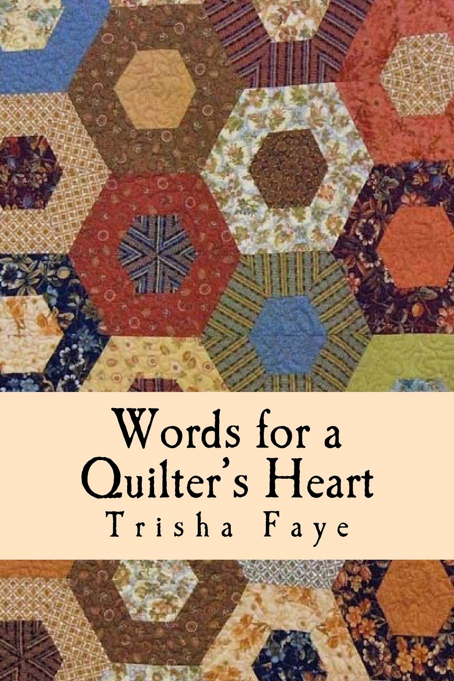 Words for a Quilter's Heart: Humorous and Inspirational Quilting Quotes Hobbies & Crafts