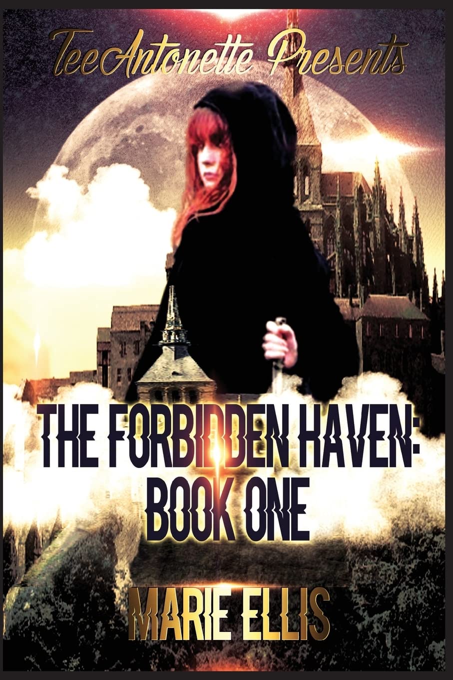 The Forbidden Haven: Book One (The Haven, Band 1) Fairy Tales & Legends