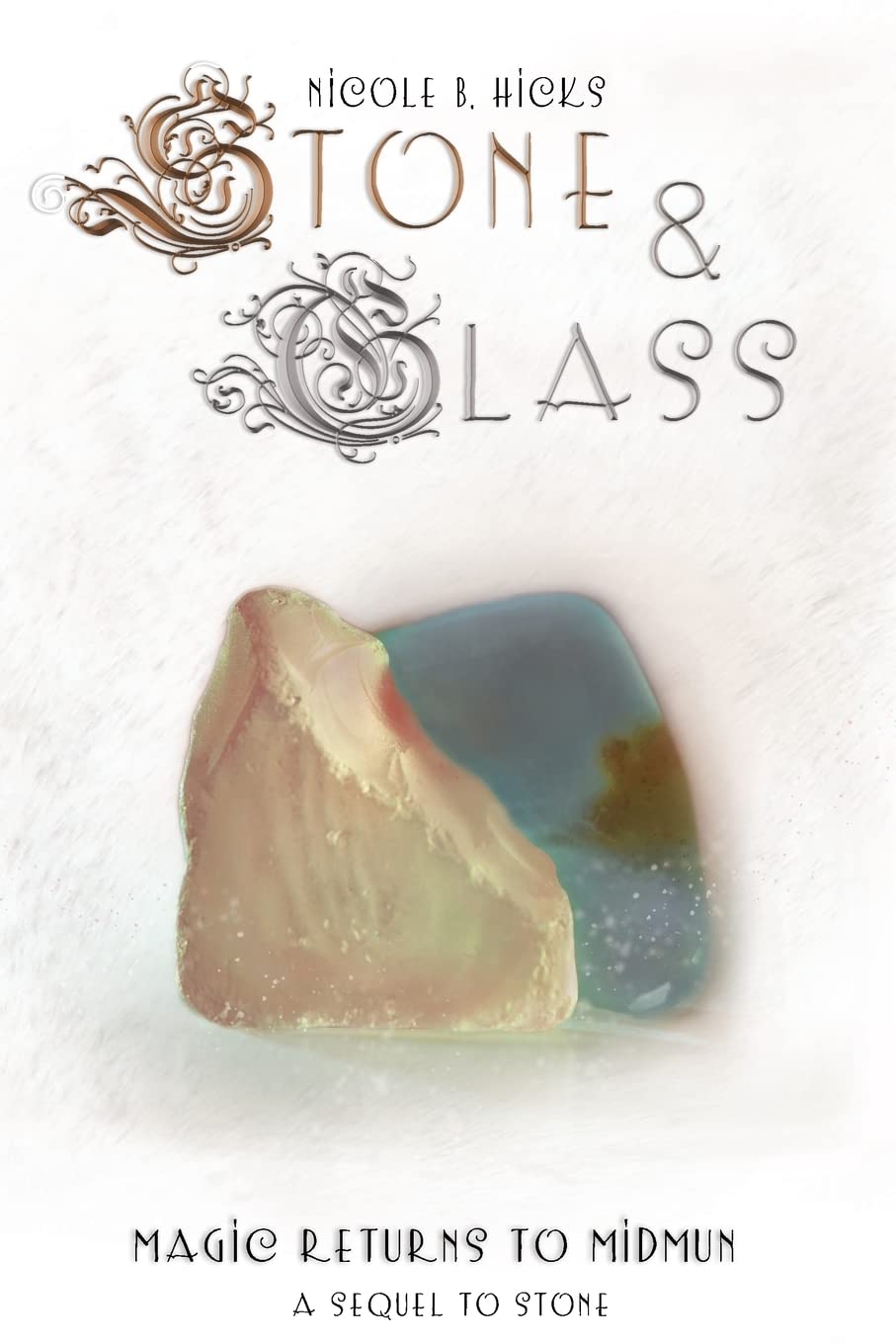 Stone & Glass: Magic Returns to Midmun (Stone Saga, Band 2) Fairy Tales & Legends
