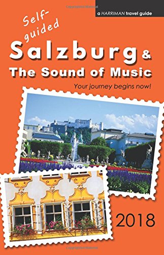 Self-guided Salzburg & The Sound of Music - 2018 Travel