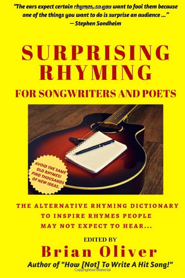 Surprising Rhyming: An Alternative Rhyming Dictionary to Inspire Rhymes People May Not Expect to Hear Arts & Music
