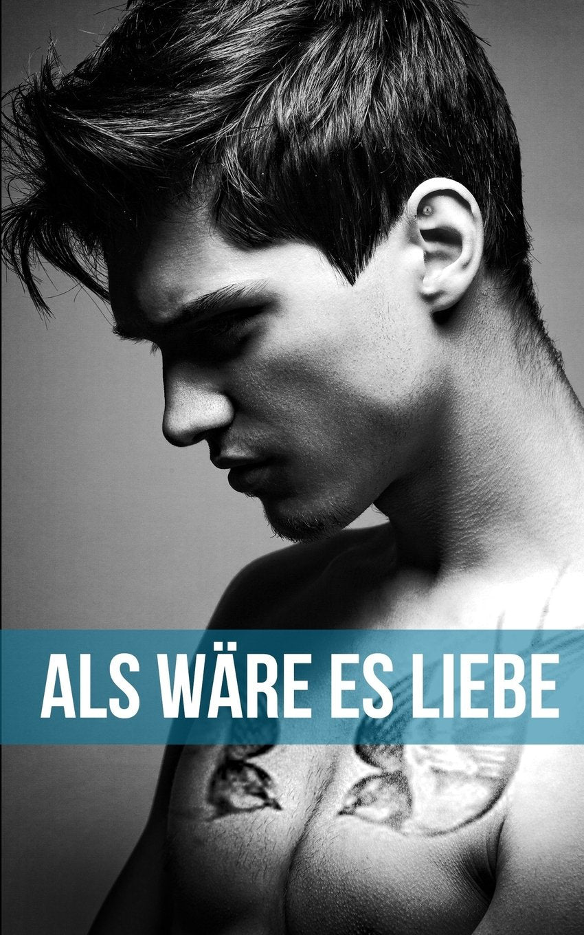 Als wäre es Liebe (Housemates: German Editions, Band 2) LGBTQ+