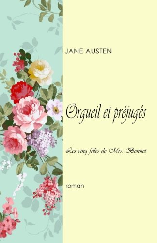 Orgueil et préjugés: Les cinq filles de Mrs. Bennet book