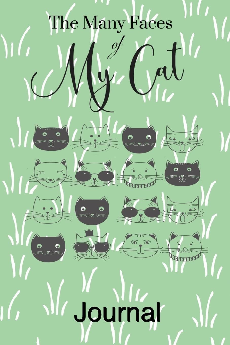 The Many Faces of My Cat: Cats make us smile, well most of the time. (Crazy Cat Series, Band 1) Books