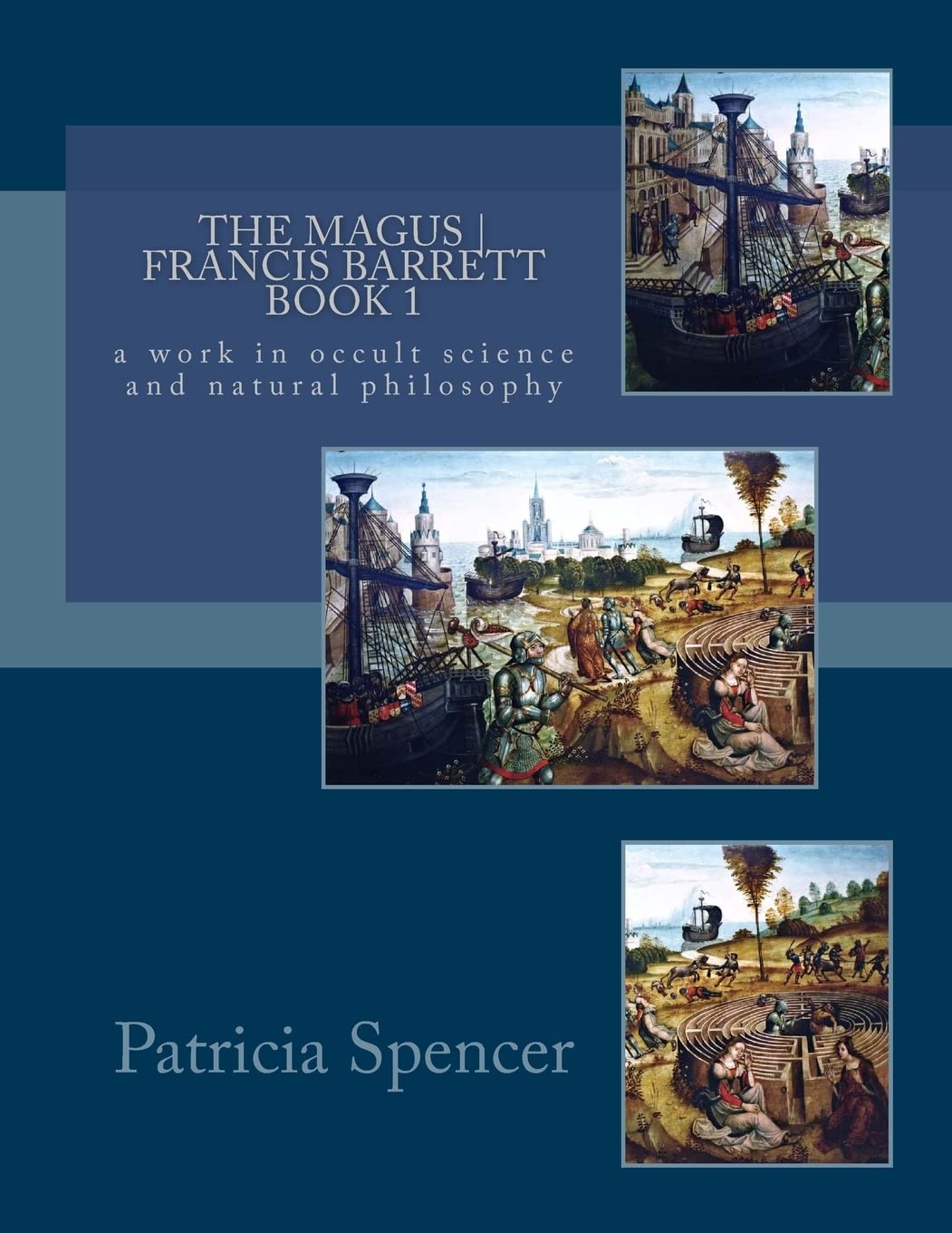 The MAGUS | Book 1 | by Francis Barrett: a work in occult science and natural philosophy Books