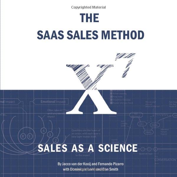 The SaaS Sales Method: Sales As a Science (Sales Blueprints, Band 1) Business, Finance & Career