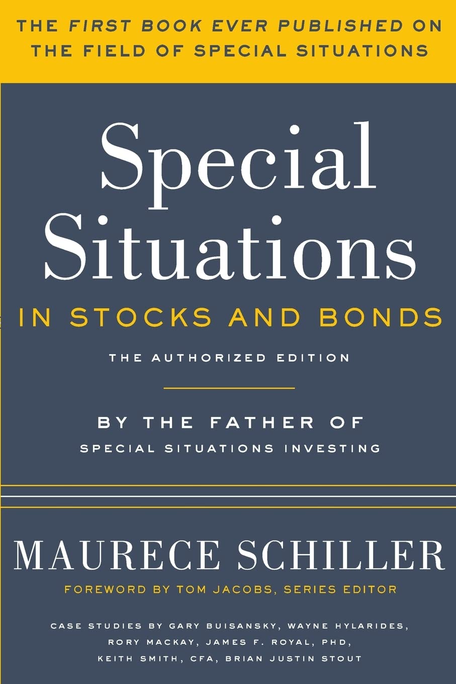 Special Situations in Stocks and Bonds: The Authorized Edition Business, Finance & Career