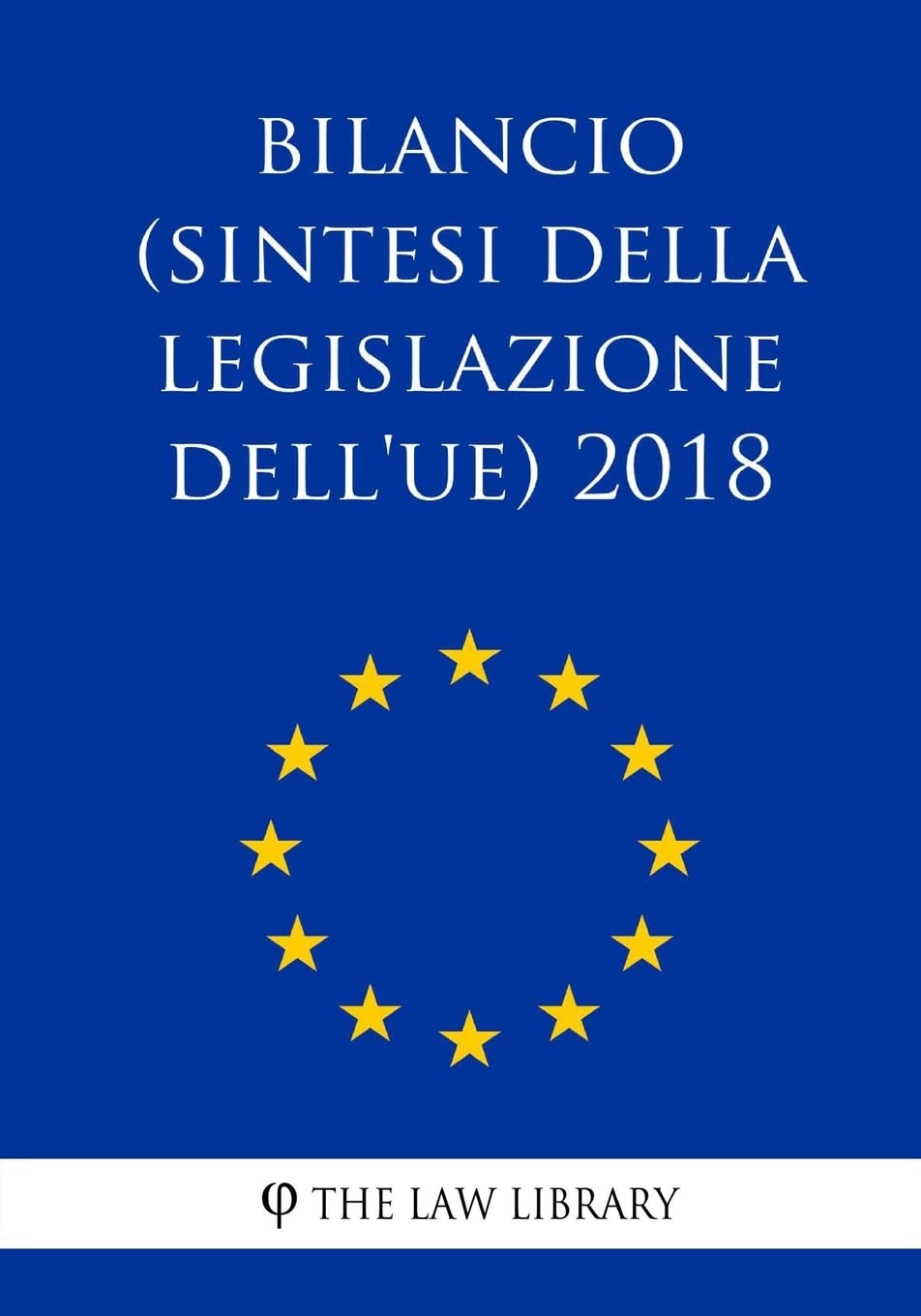 Bilancio (Sintesi della legislazione dell'UE) 2018 Law