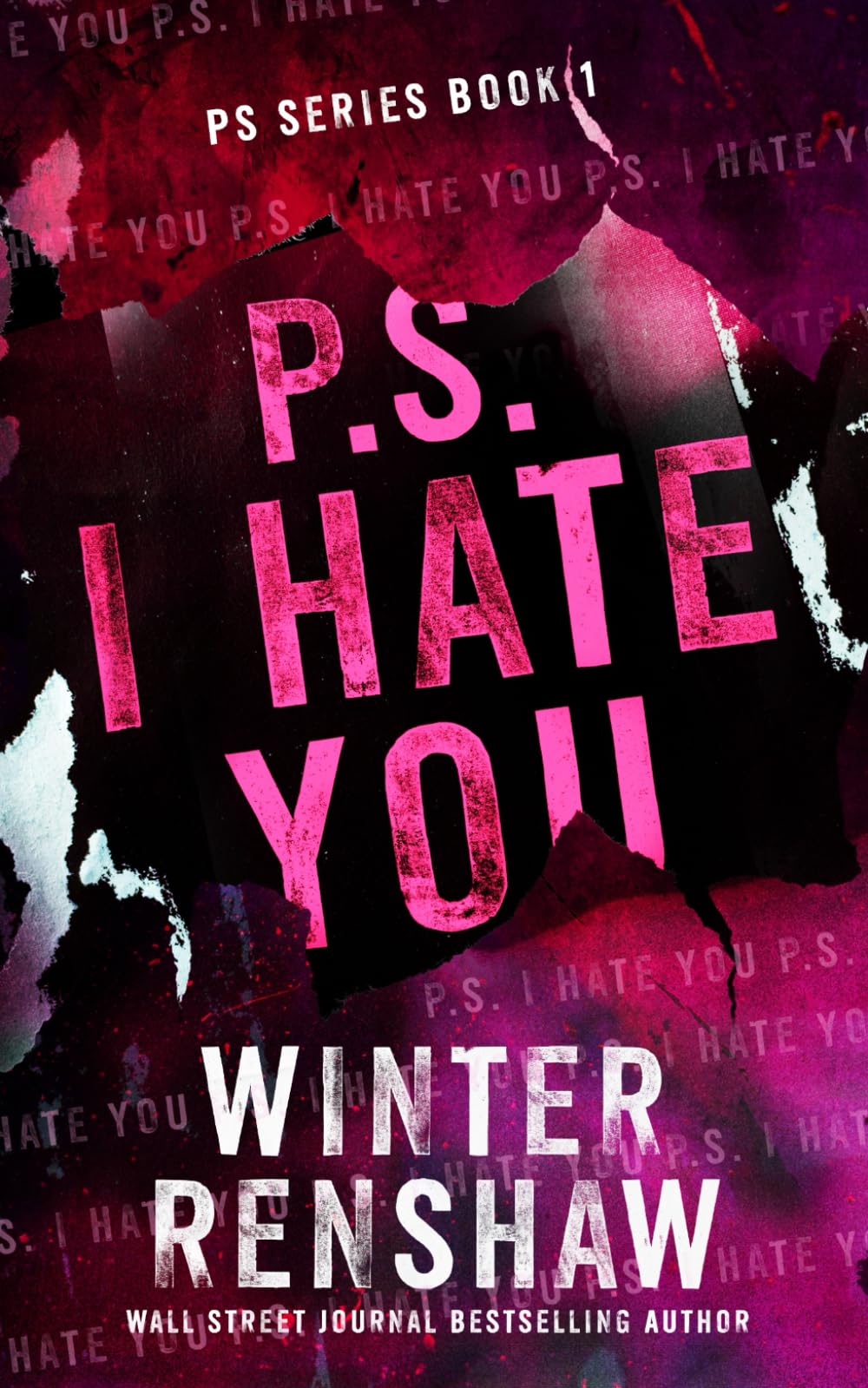 P.S. I Hate You (PS Series, Band 1) New Adult