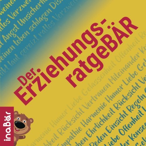 Der ErziehungsratgeBÄR: Mit kinder-leichter Erziehung zu Harmonie und neuem Lebensgefühl Parents & Children