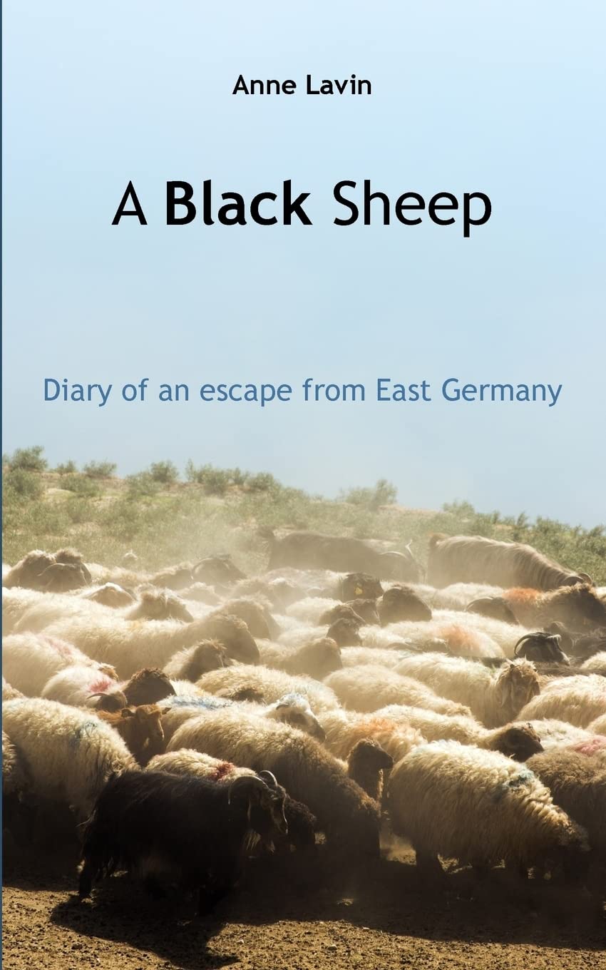 A Black Sheep: Diary of an escape from East Germany book